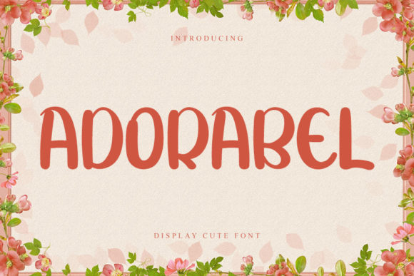 Adorabel: A Display Font That Elevates Campaign Visuals with Casual Charm